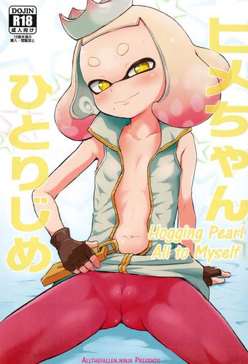 Hairy Sexy Hime-chan Hitorijime | Hogging Pearl All to Myself- Splatoon hentai Shaved Pussy
