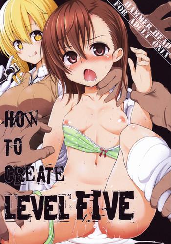 Solo Female HOW TO CREATE LEVEL FIVE- Toaru majutsu no index hentai Sailor Uniform