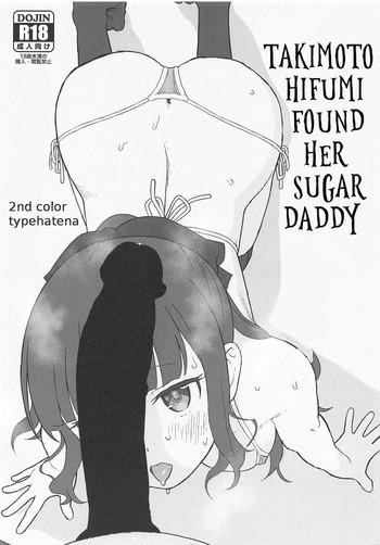 Abuse Takimoto Hifumi, "Papakatsu" Hajimemashita. | Takimoto Hifumi Found Her Sugar Daddy- New game hentai Beautiful Girl