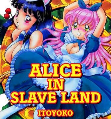 Abuse Alice in Slave Land- Alice in wonderland hentai Colombian