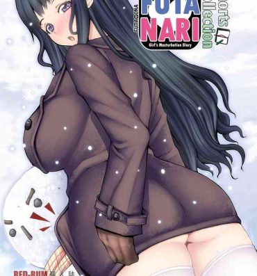 Tittyfuck FutaOna Tanpenshuu | A Certain Futanari Girl's Masturbation Diary Shorts Collection- Original hentai Teenie