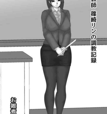 Girl Fuck Onna Kyoushi Shinozaki Rin no Choukyou Kiroku- Original hentai Affair