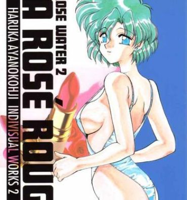 Oral Sex ROSE WATER 2 ROSE ROUGE- Sailor moon hentai Spanking