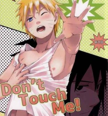 Fetiche Don't Touch Me!- Naruto hentai Gay Uniform