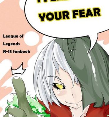 Amateurs I FEEL YOUR FEAR- League of legends hentai Gaypawn