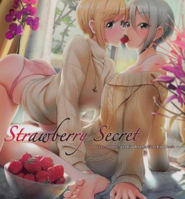 Hardon Strawberry Secret- The idolmaster hentai Pelada