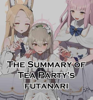 Spy The Tea Party’s Futanari #1- Blue archive hentai Cocks