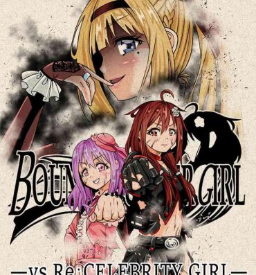 Submissive BOUNTY HUNTER GIRL vs Re:CELEBRITY GIRL Ch. 10- Original hentai Salope