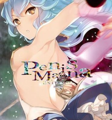 White Girl Penis Magna EXTREME R-18- Granblue fantasy hentai Moan