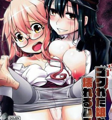 First Time Kowareta Musume to Kowareru Musume- Kantai collection hentai Cam Porn